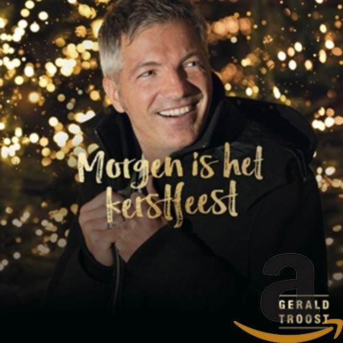 Gerald Troost - Morgen Is Het Kerstfeest