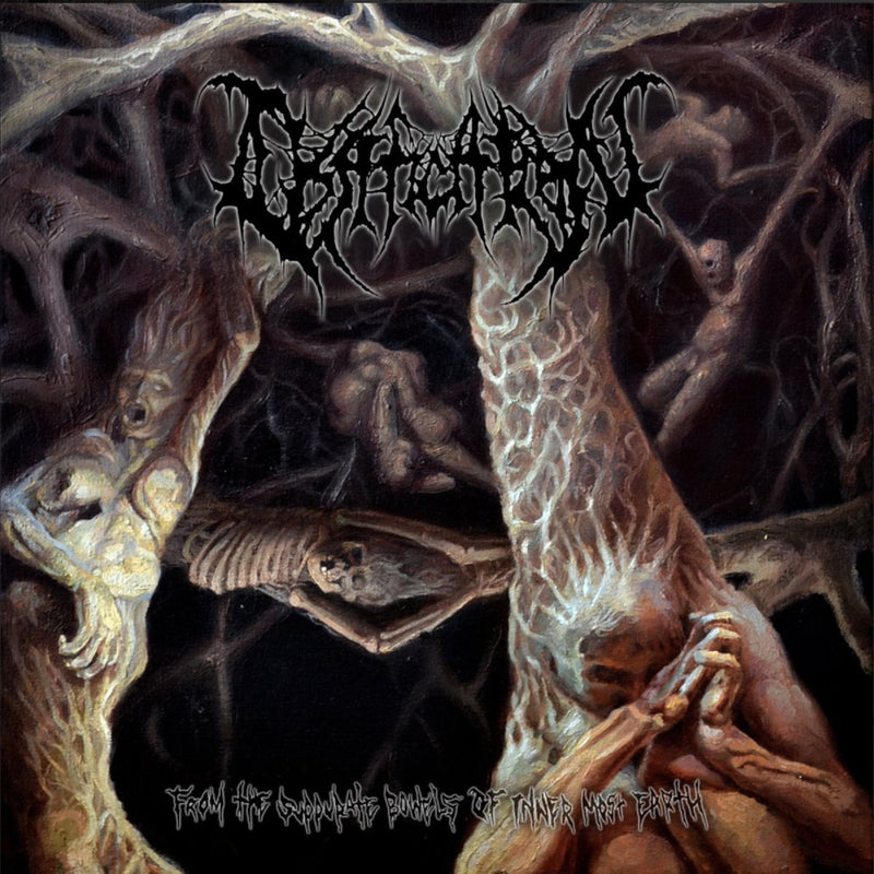 From the Suppurate Bowels of Innermost Earth