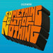 Something Out Of Nothing