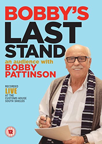 Bobbys Last Stand An Audience With Bobby Pattinson (Dvd)