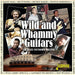 Wild & whammy guitars: The blues fretboard masters