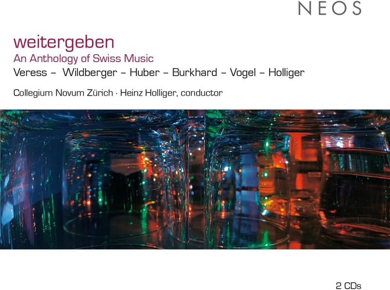 Weitergeben: An Anthology of Swiss Music