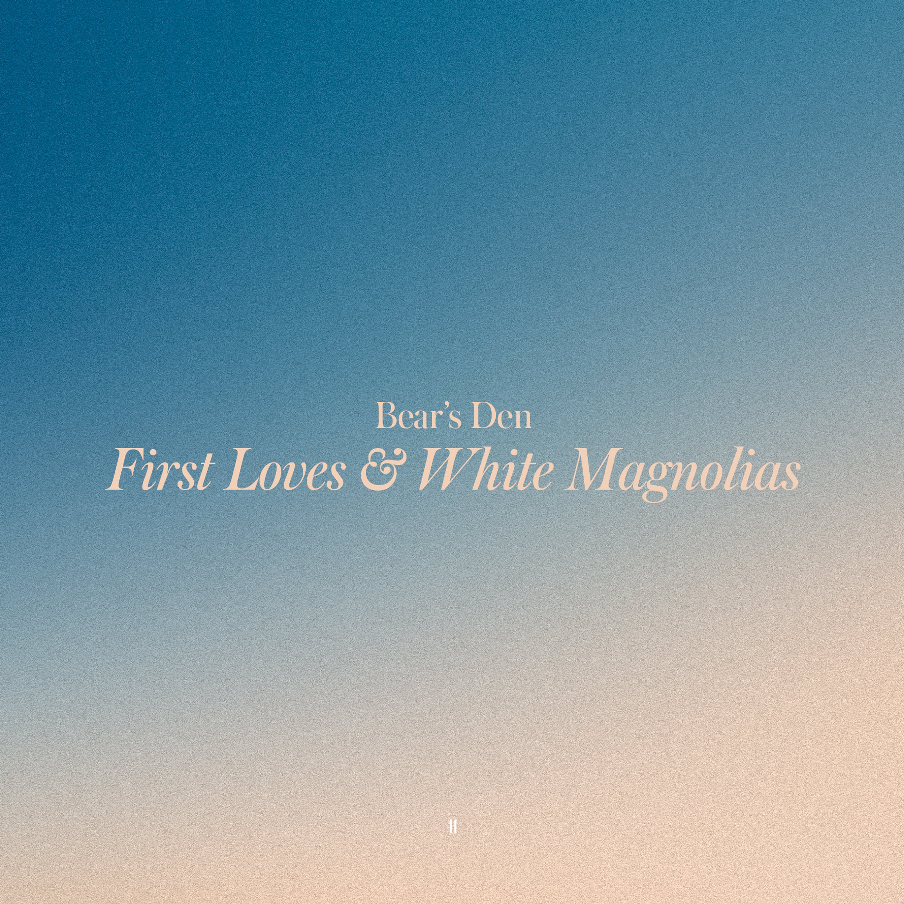 First Loves & White Magnolias