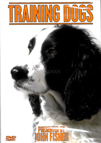 Training Dogs Presented By John Fisher