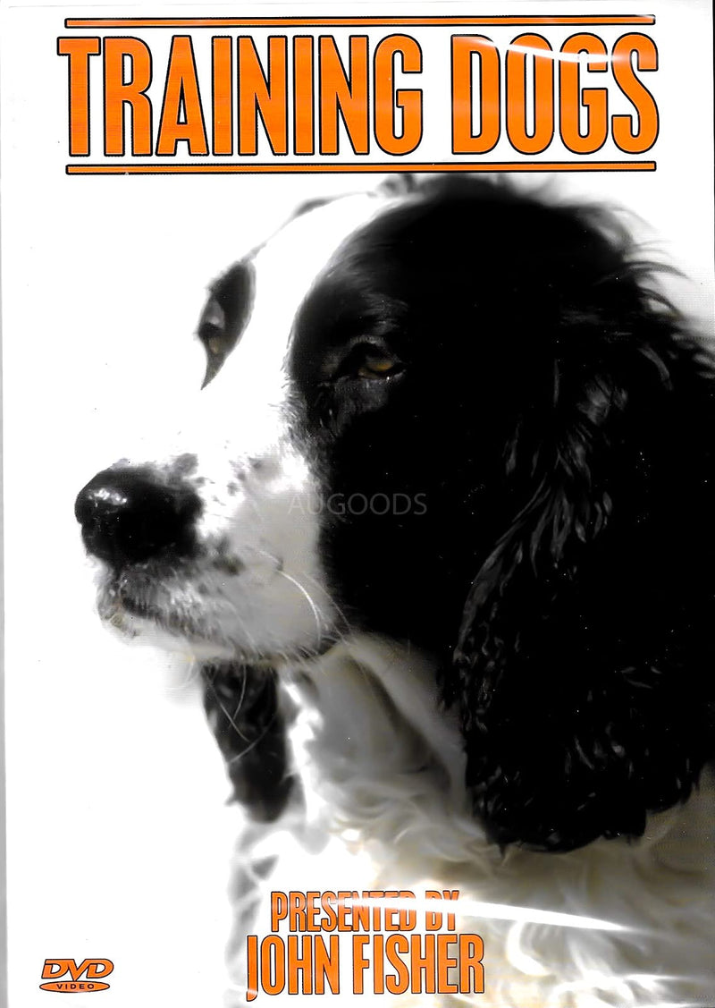 Training Dogs Presented By John Fisher