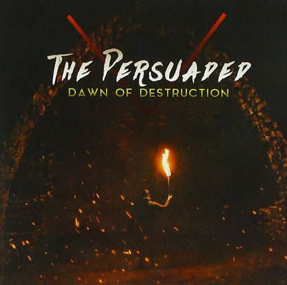 The Persuaded - Dawn Of Destruction (CD)