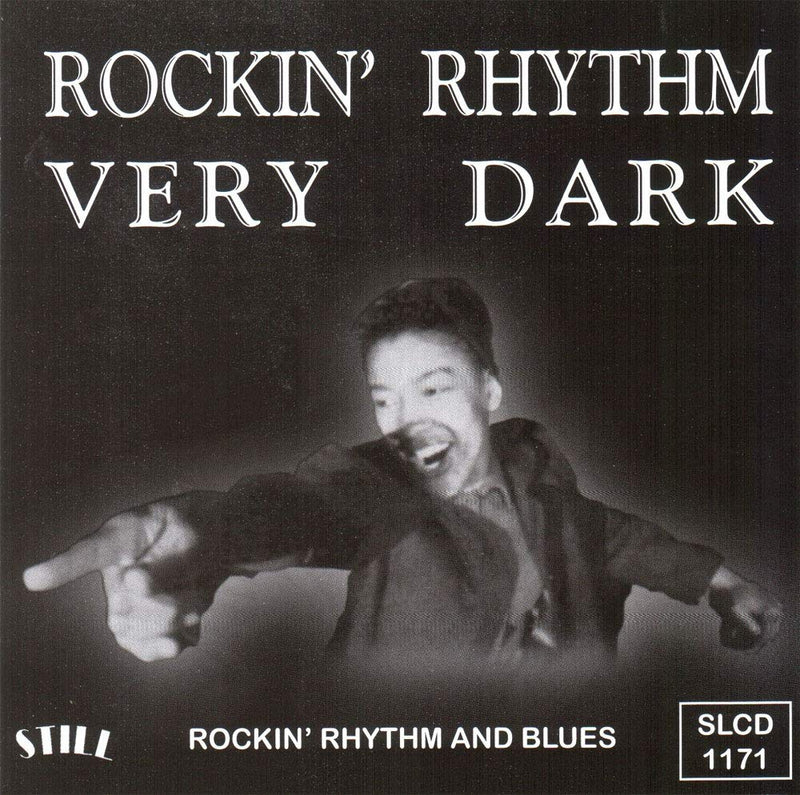 Rockin'...Rhythm...Very...Dark