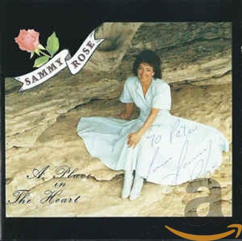 Sammy Rose - A Place In The Heart