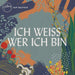 Ich Weiss Wer Ich Bin (Who You Say I Am