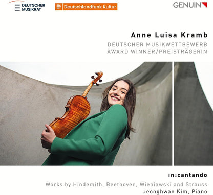 Anne Luisa Kramb: In:Cantando: Works By Hindemith, Beethoven, Wieniawski and Strauss