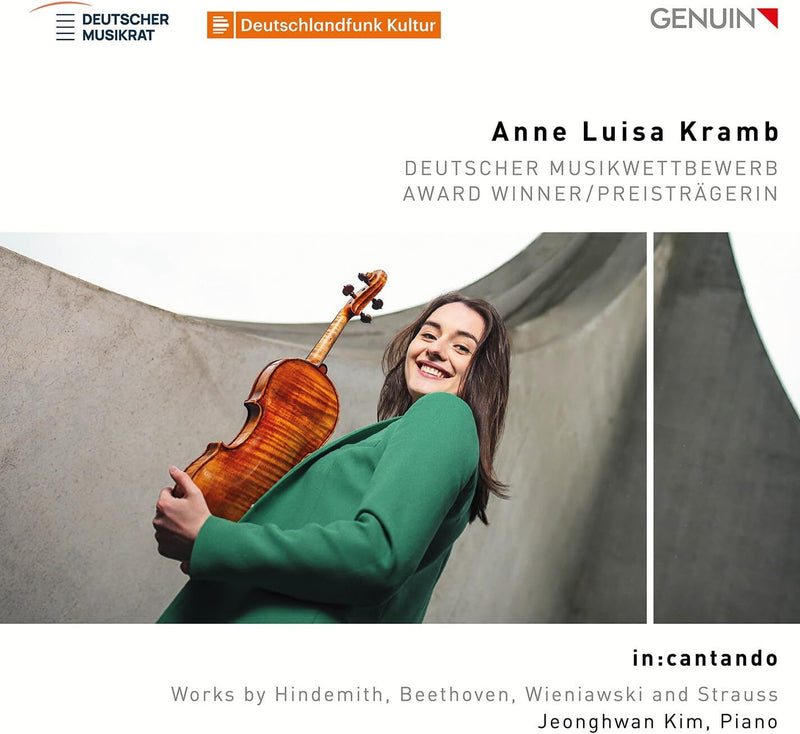 Anne Luisa Kramb: In:Cantando: Works By Hindemith, Beethoven, Wieniawski and Strauss