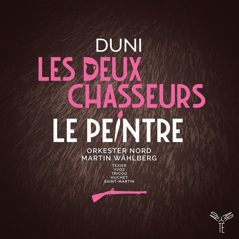 Duni: Les Deux Chasseurs/Le Peintre