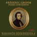 Frédéric Chopin: Piano Concertos
