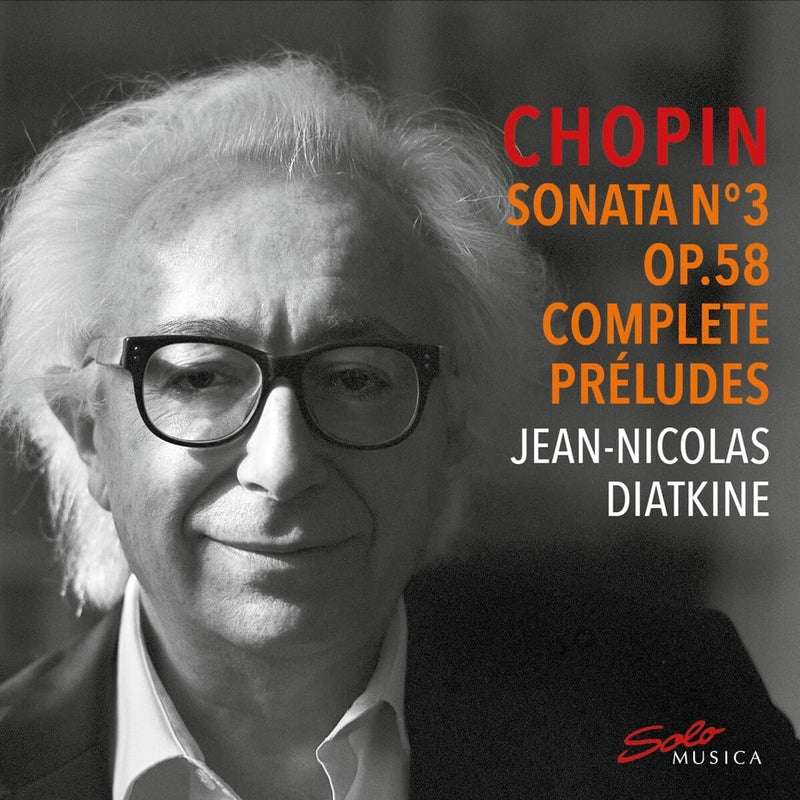 Chopin: Sonata No. 3, Op. 58/Complete Préludes