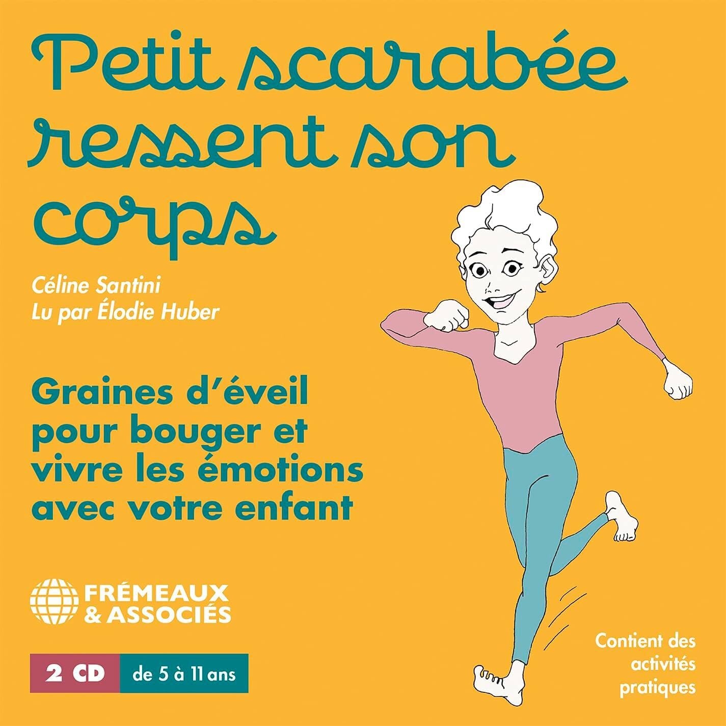 Petit scarabée bouge son corps -Graines d'éveil pour bouger et vivre les émotions avec votre enfant-activités & histoires pour les enfants de 5 à 12 ans (French Edition)