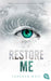 Restore Me: Die Fortsetzung der mitreißenden Romantasy-Reihe. TikTok made me buy it (Die "Shatter Me"-Reihe, Band 4