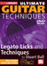 Lick Library: Ultimate Guitar Techniques - Legato Licks And Techniques