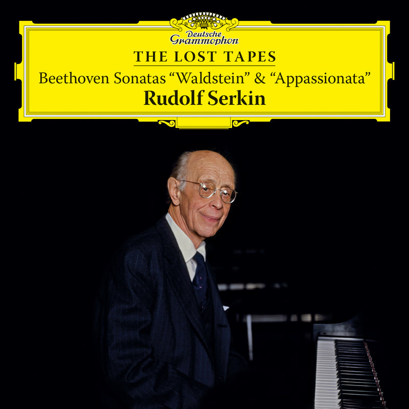 Rudolf Serkin: The Lost Tapes: Beethoven: Sonatas, 'Waldstein' & 'Appassionata'
