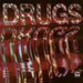 Drugs