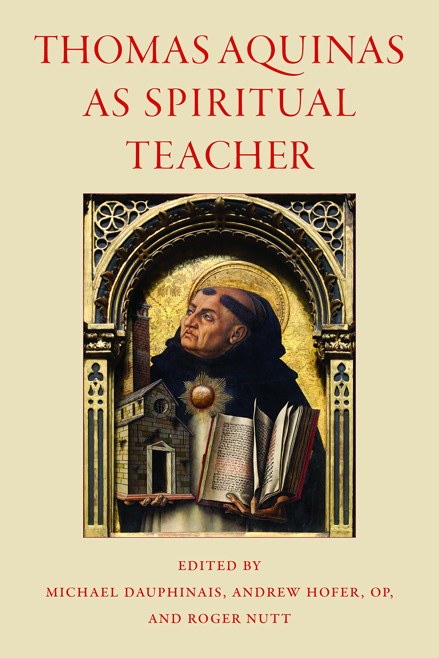 Thomas Aquinas As Spiritual Teacher