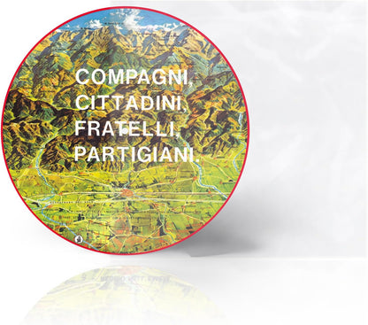 Compagni, Cittadini, Fratelli, Partigiani - Red & Picture Disc Vinyl