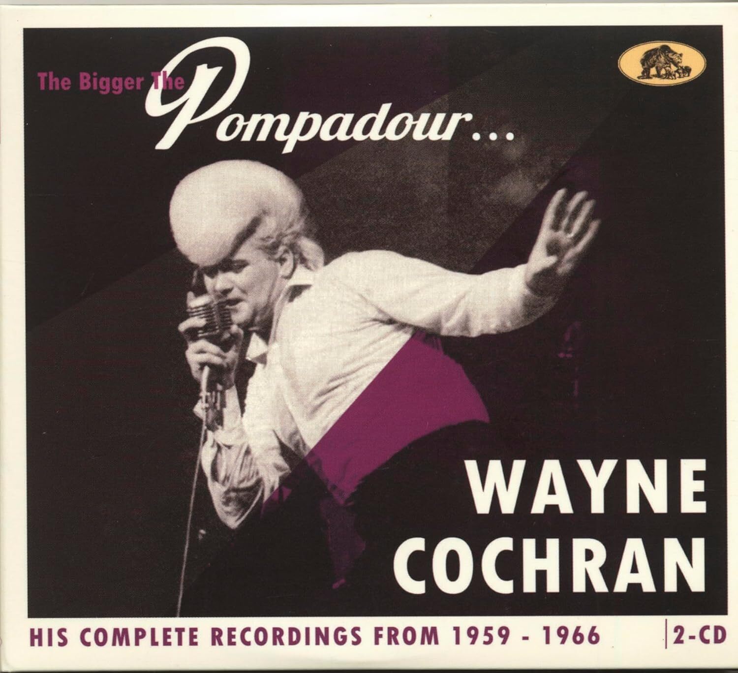 The Bigger the Pompadour...: His Complete Recordings from 1959-1966