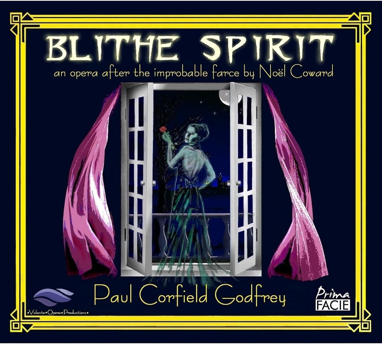 Blithe Spirit: An Opera After the Improbable Farce By Noël Coward