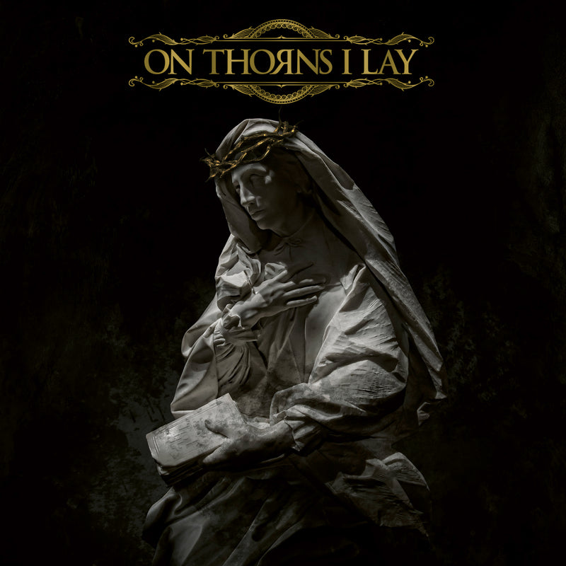 On Thorns I Lay