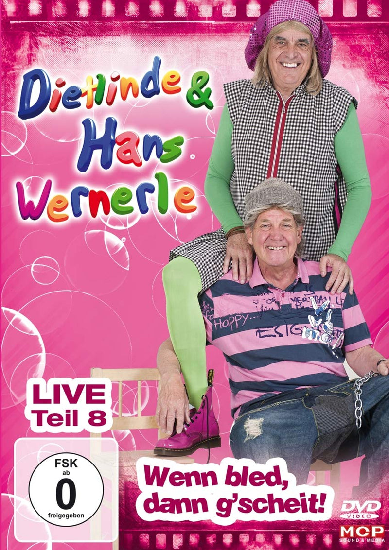 Dietlinde & Hans Wernerle - Wenn bled, dann g'scheit! Teil 8 Live