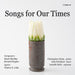 Songs for Our Times