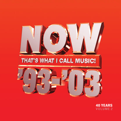 Now That's What I Call 40 Years: 1993-2003 - Volume 2