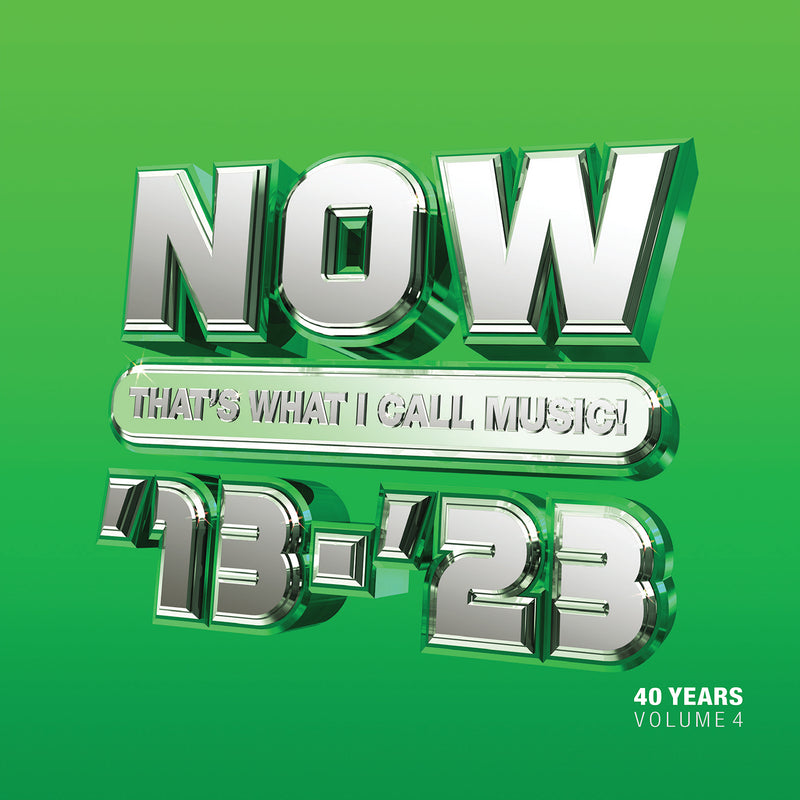 Now That's What I Call 40 Years: 2013-2023 - Volume 4