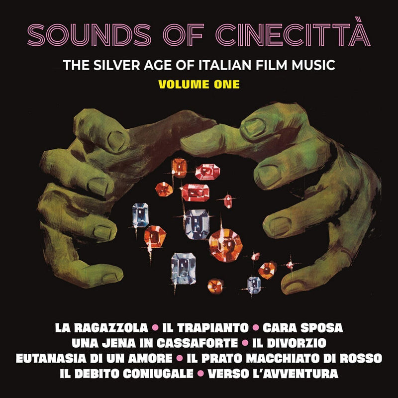 Sounds of Cinecittà: The Silver Age of the Italian Cinema, Vol 1 - Volume 1