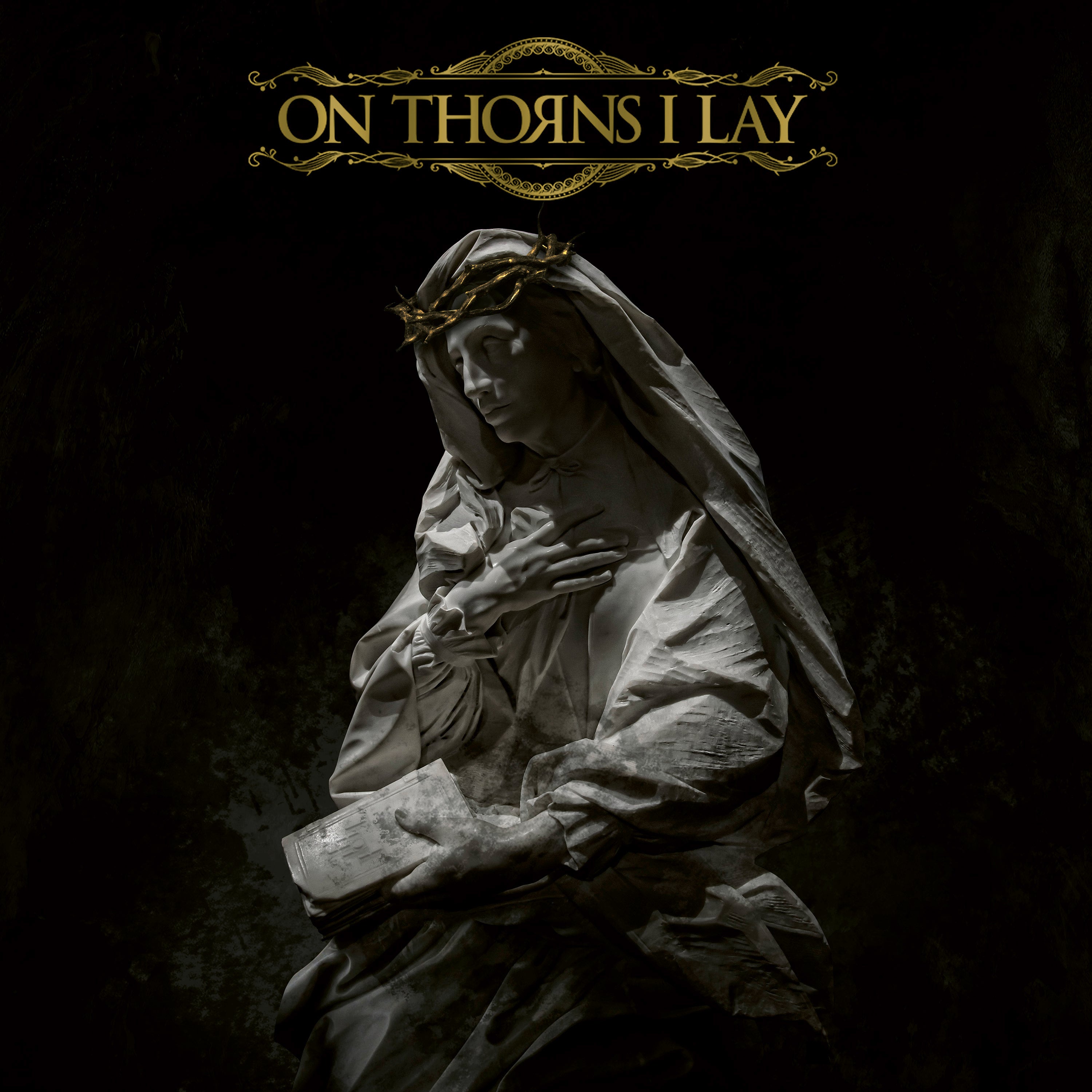 On Thorns I Lay