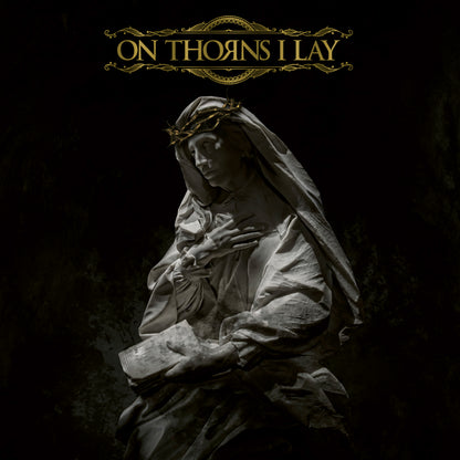 On Thorns I Lay