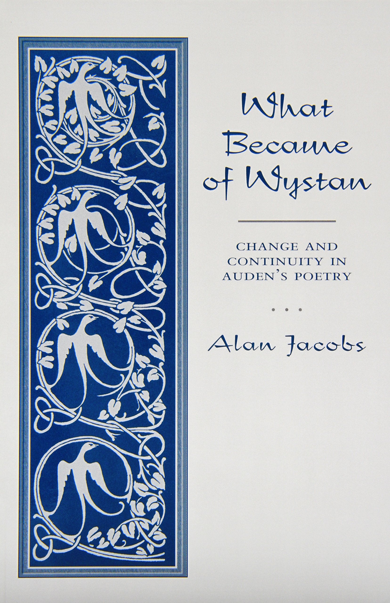What Became of Wystan?