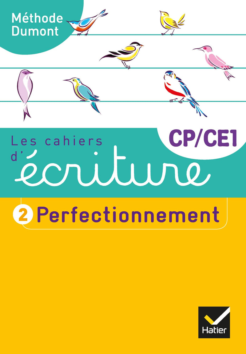 Les cahiers d'écriture CP-CE1 Éd. 2019 - Cahier n° 2 PERFECTIONNEMENT: Tome 2, Perfectionnement