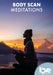 The Love Destination Courses: Body Scan Meditations