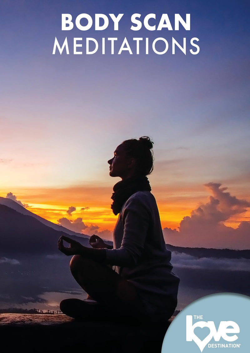 The Love Destination Courses: Body Scan Meditations