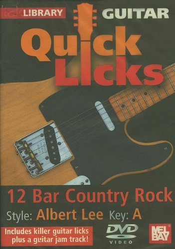 Lick Library: Quick Licks - Albert Lee 12 Bar Country Rock