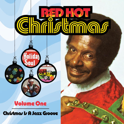 Red Hot Christmas, Vol. 1: Christmas Is A Jazz Groove