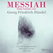 Georg Friedrich Händel: Messiah: Early Version 1741