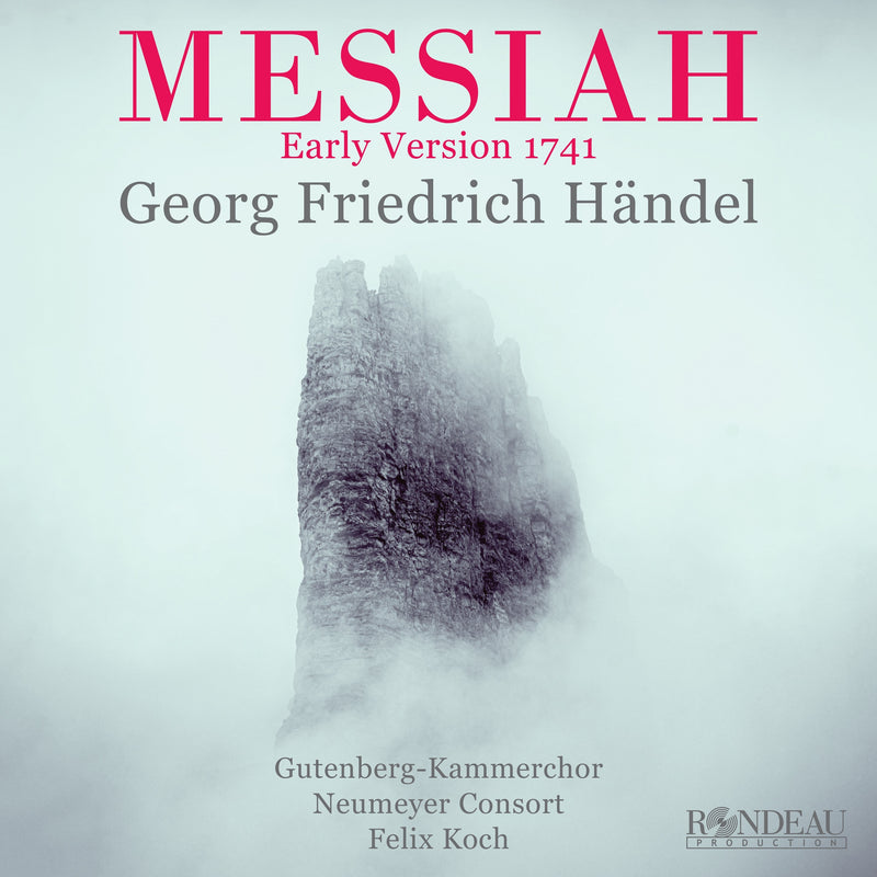 Georg Friedrich Händel: Messiah: Early Version 1741