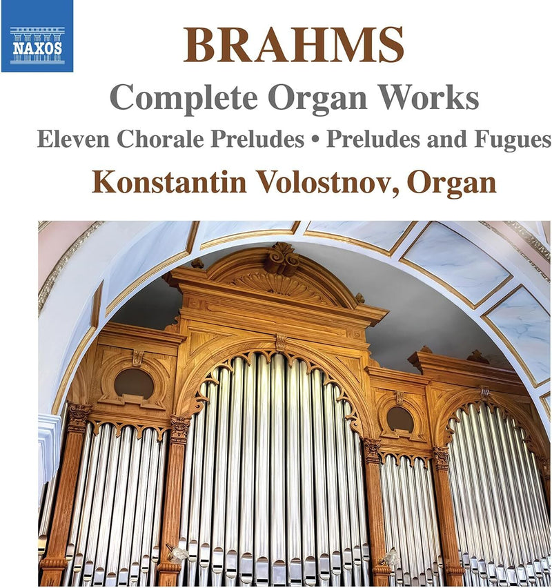 Brahms: Complete Organ Works: Eleven Chorale Preludes/Preludes and Fugues