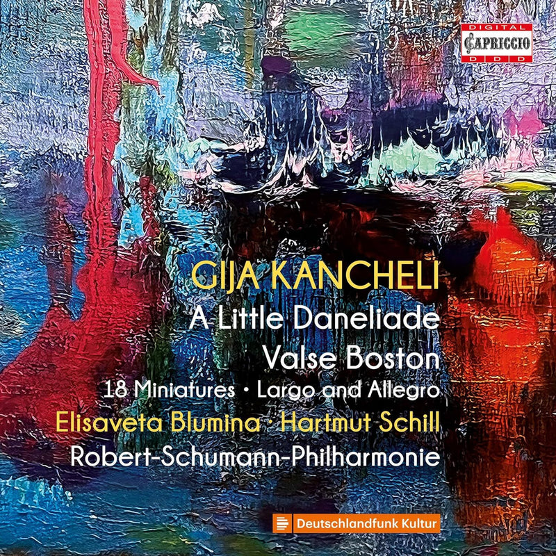 Gija Kancheli: A Little Daneliade/Valse Boston/18 Miniatures/...