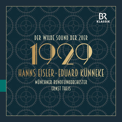 Hanns Eisler/Eduard Künneke: Der Wilde Sound Der 20er - 1929