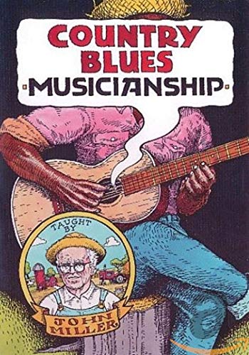 Country Blues Musicianship taught by John Miller