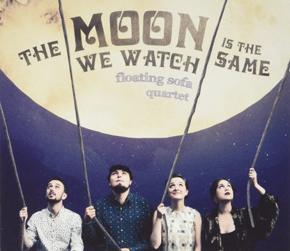 Floating Sofa Quartet - The Moon We Watch Is The Same