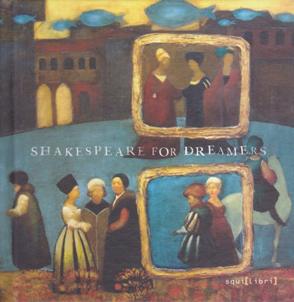 SHAKESPEAR FOR DREAMERS