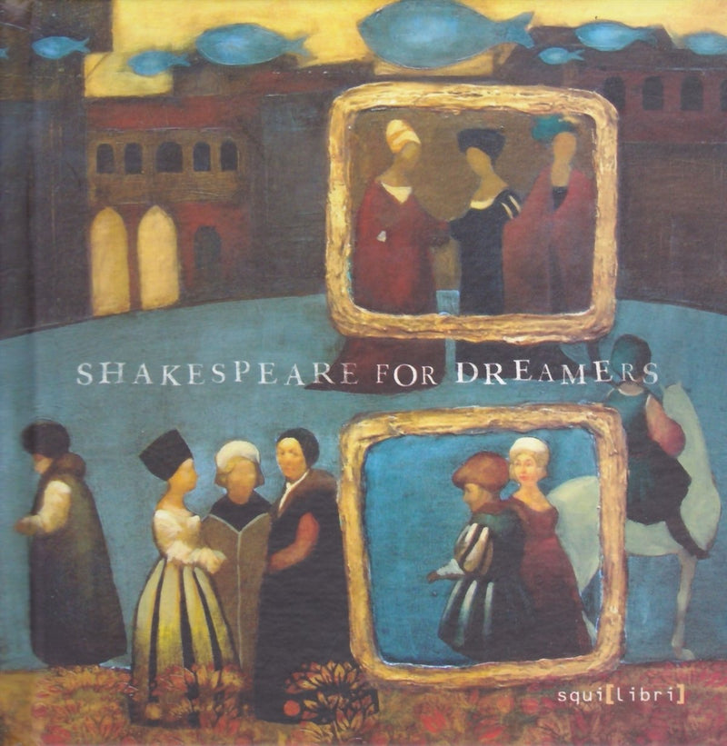 SHAKESPEAR FOR DREAMERS